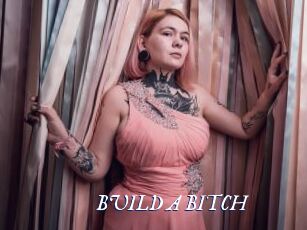 BUILD_A_BITCH