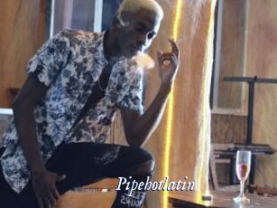 Pipehotlatin