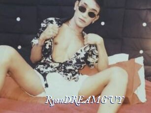RyanDREAMGUY